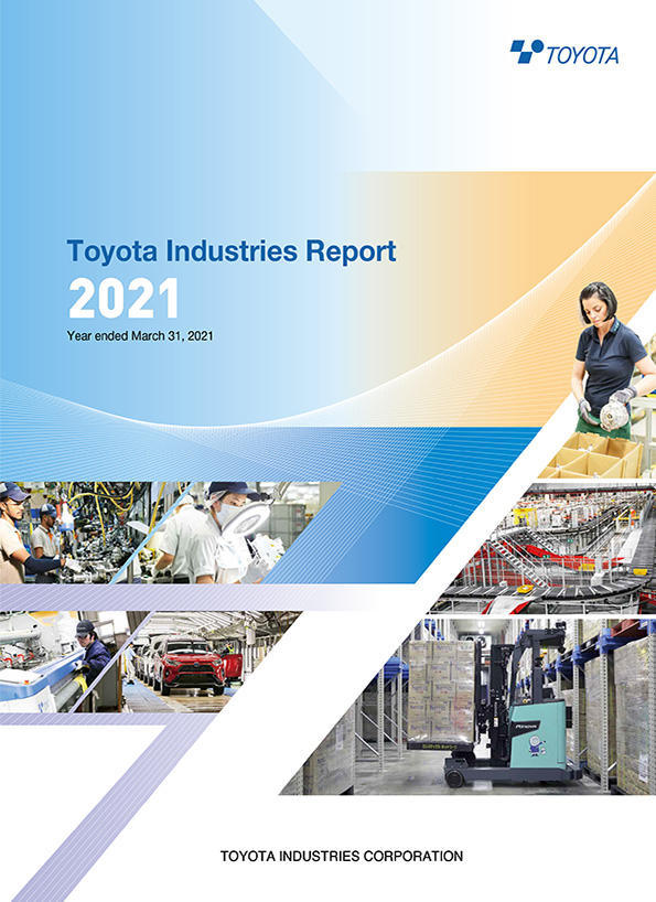 Toyota Industries Report 2021 (For the period ended March 2021)の表紙
