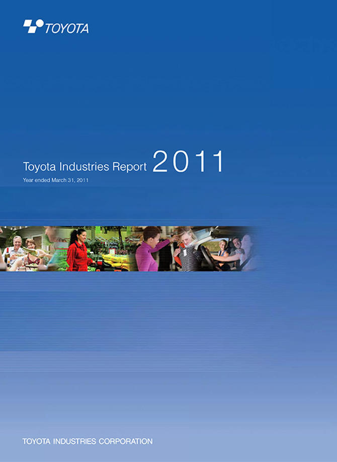 Toyota Industries Report 2011 (For the period ended March 2011)の表紙